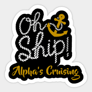 Alpha cruise shirt Sticker